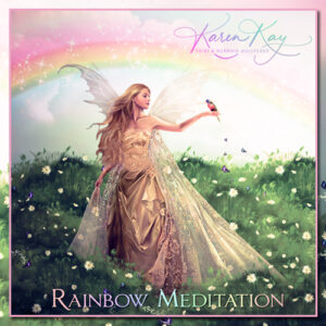 Rainbow Meditation by Karen Kay